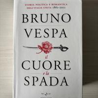 Libro Il cuore e la Spada di Bruno Vespa