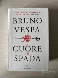 Libro Il cuore e la Spada di Bruno Vespa