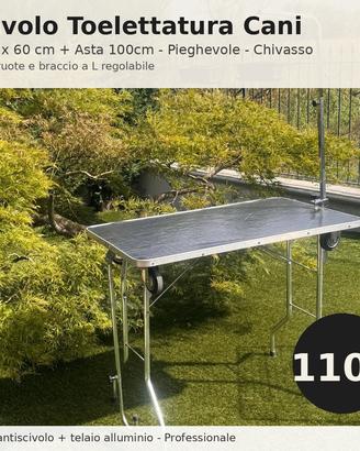 Tavolo Toilettatura cani 100 x 60 professionale