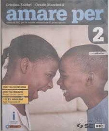 Libro di religione "Amare per" scuola 2^ med