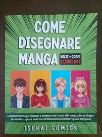 Come disegnare manga (volti+corpi) 