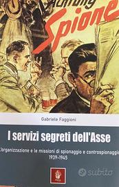 I SERVIZI SEGRETI DELL'ASSE - GABRIELE FAGGIONI