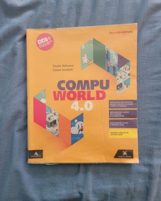 Libro scuola COMPU WORLD 4.0 - ISBN 9788824786607