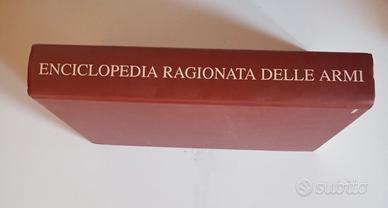Enciclopedia ragionata delle armi, dalla A alla Z