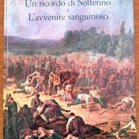 Un ricordo di Solferino e L'avvenire sanguinos