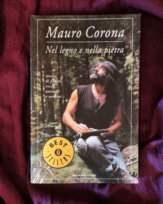 Nel legno e nella pietra di Mauro Corona - Libro