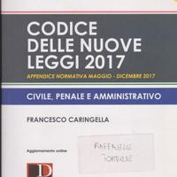Caringella Codice delle nuove leggi 2017 Dike 2017