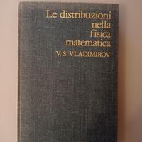 Le distribuzioni nella fisica matematica - 1981