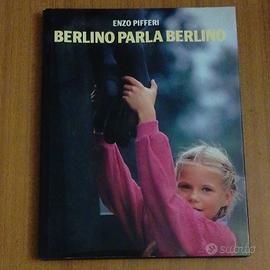 Berlino parla Berlino - E. Pifferi 
