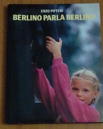 Berlino parla Berlino - E. Pifferi 