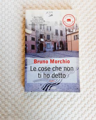 Le cose che non ti ho detto di Bruno Morchio 
