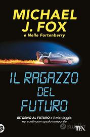 Il ragazzo del futuro, di Michael J.Fox