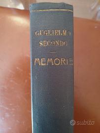 Memorie dell'imperatore Guglielmo II scritte da sè