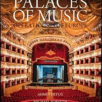 Palaces of Music - Opera Houses of Europe