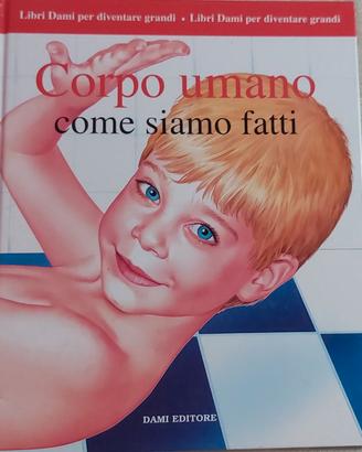 Corpo umano come siamo fatti
