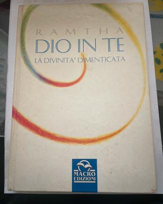 Libro Ramtha Dio in te la divinità dimenticata