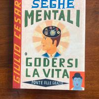 Come smettere di farsi le seghe mentali