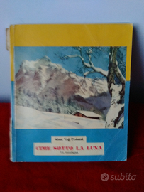 CIME Sotto la luna- La Montagna-1958-Ed.Le Stelle