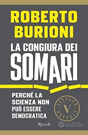 Roberto Burioni La congiura dei somari Rizzoli Ed.