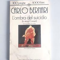Carlo Bernari - L'Ombra del Suicidio. Newton 1994