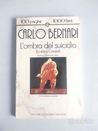 Carlo Bernari - L'Ombra del Suicidio. Newton 1994