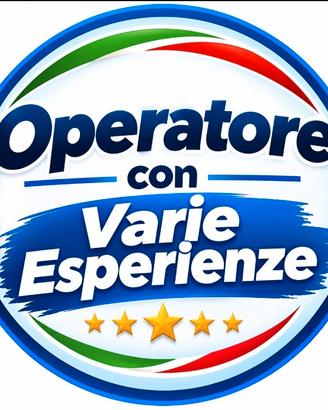 OPERATORE CON VARIE ESPERIENZE 