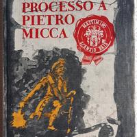 Processo a Pietro Micca di Massimino Scanzio Bais