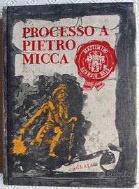 Processo a Pietro Micca di Massimino Scanzio Bais