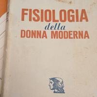 fisiologia della donna moderna ediz 1946