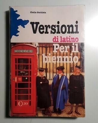 Versioni Latino Biennio - Clelia Battista - 1995
