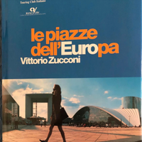 LE PIAZZE DELL'EUROPA - Vittorio Zucconi - T