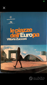 LE PIAZZE DELL'EUROPA - Vittorio Zucconi - T
