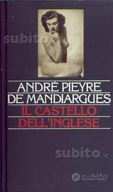 Andrè Pieyre De Mandiargues - Il castello dell'Ing