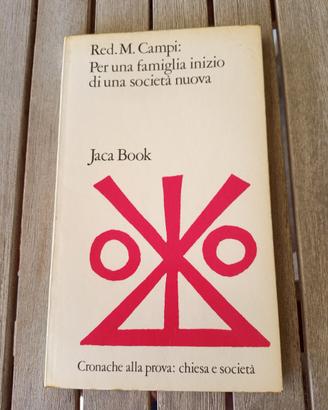 per una famiglia inizio di una società nuova Campi