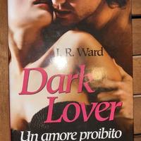 Dark Lover un amore proibito di J. R. Ward