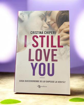 I still love you
