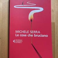 Libro Le cose che bruciano Michele Serra
