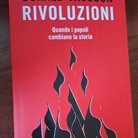 Rivoluzioni Quando i popoli cambiano la storia 