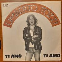 umberto tozzi 45 giri ti amo dimentica 1977
