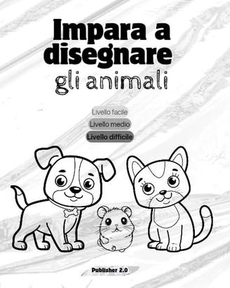 IMPARA A DISEGNARE GLI ANIMALI