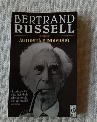 Bertrand Russel Autorità e Individuo