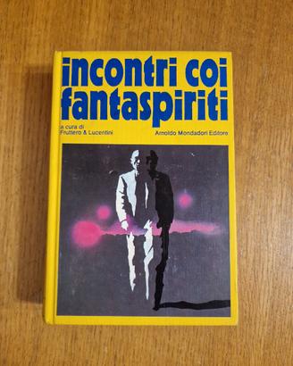 Incontri coi fantaspiriti — Fruttero e Lucentini