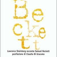Libro Beckett. Laurence Shainberg racconta Beckett