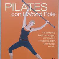 Pilates con il Wood Pole NUOVO