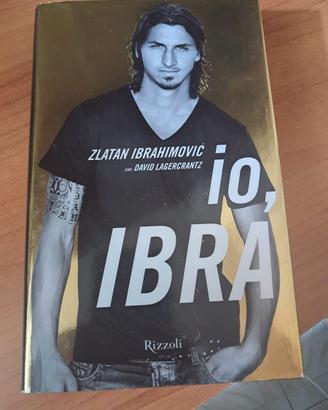 Io, Ibra di Zlatan Ibrahimovic