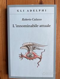 L’innominabile attuale. Roberto Calasso
