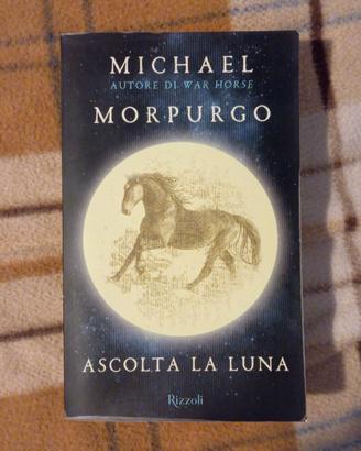 M. Morpurgo, Ascolta la luna