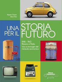 1945-1963 Brescia e l'Italia-Catalogo mostra NUOVO