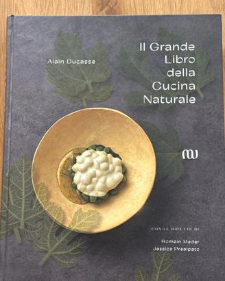 Il grande libro della cucina Naturale