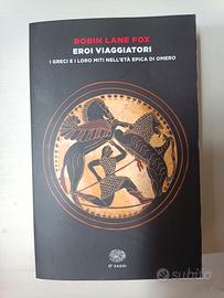 Eroi viaggiatori - Robin Lane Fox - nuovissimo